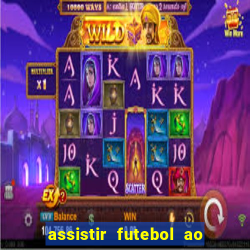 assistir futebol ao vivo multi canais